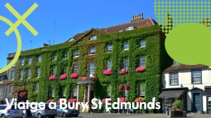 Viatge a Bury St Edmunds